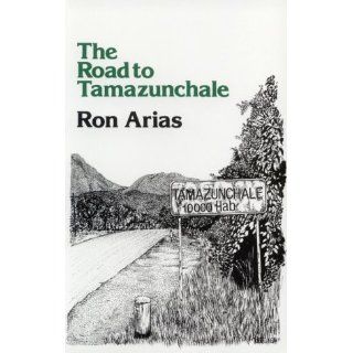 The Road to Tamazunchale (Clasicos Chicanos/ Chicano Classics 3) (9780916950705) Ron Arias, Jose Antonio Burciaga Books
