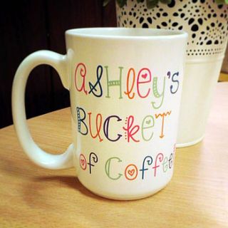 personalised 'bucket of' mug by loving luxuries