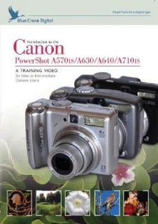 Introduction to the Canon PowerShot A570is / A630 / A640 / A710is Blue Crane Digital  Instant Video