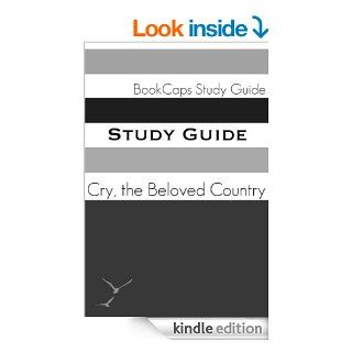 Study Guide Cry, the Beloved Country  (A BookCaps Study Guide) eBook BookCaps Kindle Store