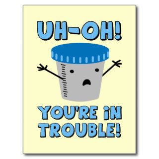 Funny Medical You're In Trouble Postcards