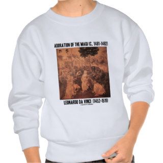 Adoration Of The Magi (Leonardo da Vinci) Pullover Sweatshirts