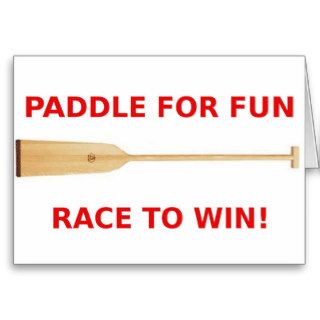 Paddle for Fun, Race to Win Greeting Card