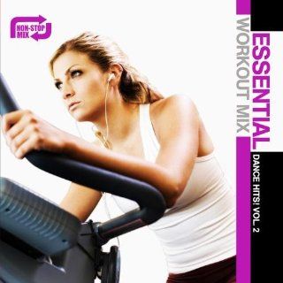 Essential Workout Mix Dance Hits Vol. 2 Music