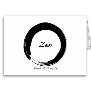 Zen Keep it simple Greeting Cards