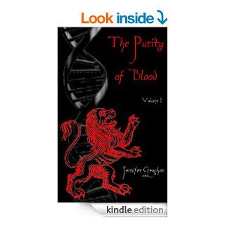 The Purity of Blood Volume I eBook Jennifer Geoghan Kindle Store