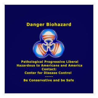 Danger Liberal Biohazard Poster