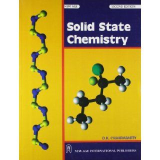 Solid State Chemistry D.K. Chakrabarty 9788122427370 Books