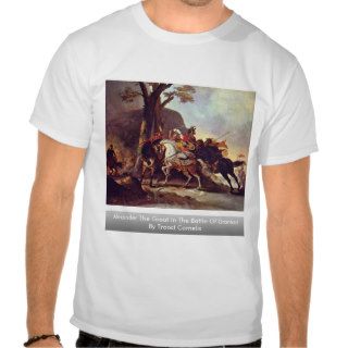 Alexander The Great In The Battle Of Granicus T shirts