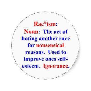 Definition of Racism Round Stickers