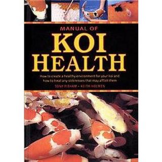 Manual of Koi Health (Revised / Updated) (Paperb