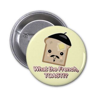 what the french toast pinback button