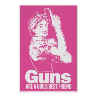 Guns Are A Girl's Best Friend Poster