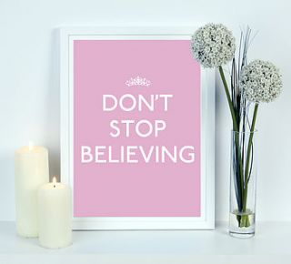'don't stop believing' print by peters and janes