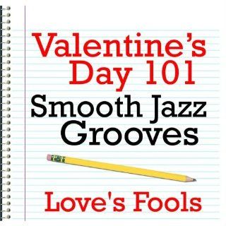Valentine's Day 101   Smooth Jazz Grooves Music