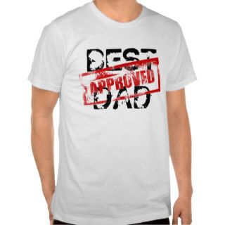 Best Dad Approved Shirts