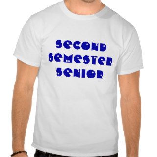 Second Semester Senior Tshirt