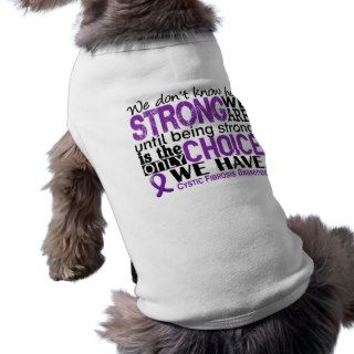 Cystic Fibrosis How Strong We Are Dog T Shirt