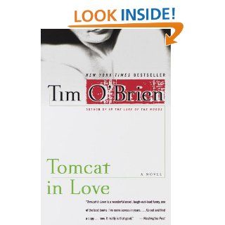 Tomcat in Love   Kindle edition by Tim O'Brien. Literature & Fiction Kindle eBooks @ .