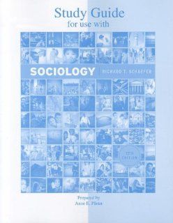 Student Study Guide for use with Sociology 13/E (9780077427870) Richard T. Schaefer Books