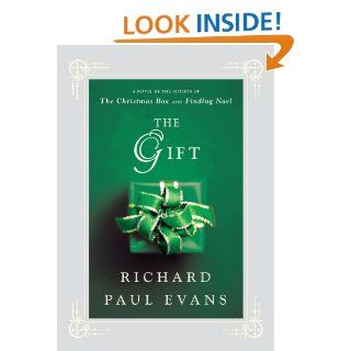 The Gift A Novel eBook Richard Paul Evans Kindle Store