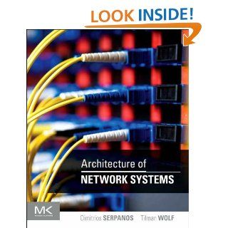 Architecture of Network Systems (The Morgan Kaufmann Series in Computer Architecture and Design)   Kindle edition by Dimitrios Serpanos, Tilman Wolf. Professional & Technical Kindle eBooks @ .