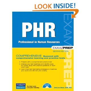 PHR Exam Prep Professional in Human Resources (2nd Edition) eBook Cathy Lee Gibson Kindle Store
