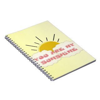 You Are My Sunshine Note Books