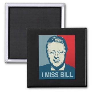 I MISS BILL.png Magnets