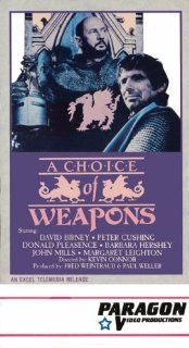 A Choice Of Weapons David Birney, Peter Cushing, Donald Pleasence, Barbara Hershey, John Mills, Margaret Leighton, Kevin Connor Movies & TV