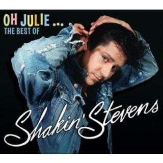 Oh Julie The Very Best of Shakin Stevens