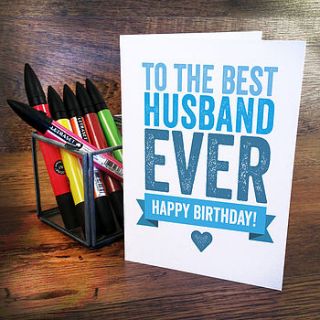 best husband ever birthday card by a is for alphabet