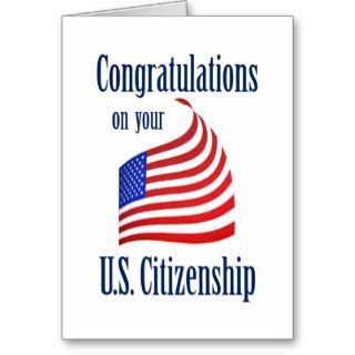 Congratulations US Citizenship US Flag Greeting Cards