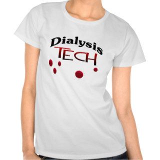 Dialysis Tech with blood drops Shirts