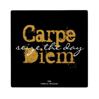 Carpe Diem 'seize the day' Plaque