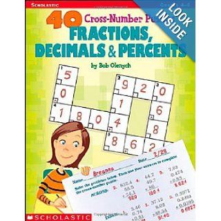 40 Cros number Puzzles Fractions, Decimals & Percents (9780439519069) Bob Olenych Books