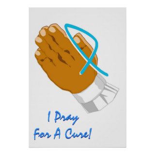 Prostate Cancer Awareness I Pray For A Cure Child Poster