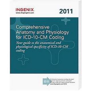 Comprehensive Anatomy and Physiology for ICD 10 