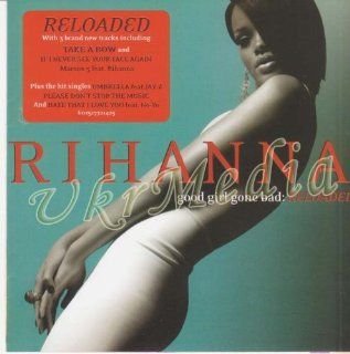 Good Girl Gone Bad Reloaded   Rihanna (2008) Music