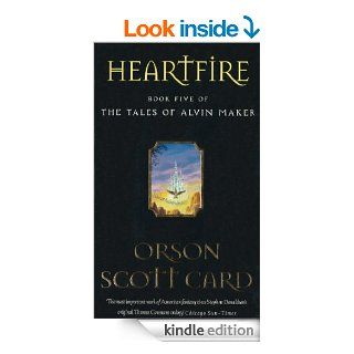 Heartfire Number 5 in series (Tales of Alvin Maker) eBook Orson Scott Card Kindle Store