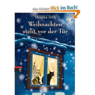 Weihnachten steht vor der Tr Monika Feth, Cornelia Haas Bücher