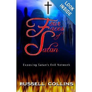 Four Faces of Satan Exposing Satan's Evil Network Russell Collins, Greg Wiggins 9781615397402 Books