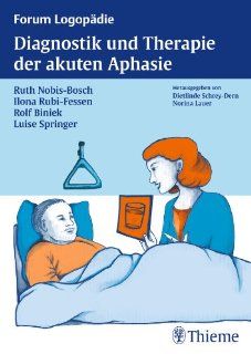 Diagnostik und Therapie der akuten Aphasie Ruth Nobis Bosch, Ilona Rubi Fessen, Rolf Biniek, Luise Springer Bücher