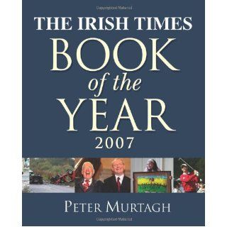 The " Irish Times " Book of the Year Pater Murtagh 9780717142606 Books