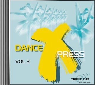 Dance X Press Vol.3   Gardetanzmusik Musik
