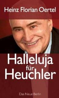 Halleluja fr Heuchler  Heinz Florian Oertel Bücher