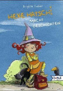 Hexe Hatschi macht Geschichten Brigitte Endres Bücher