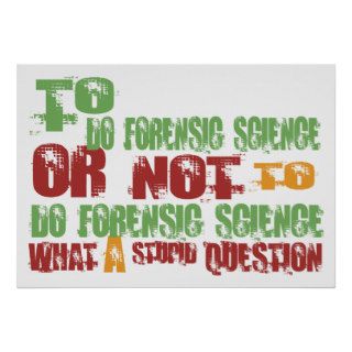 To Do Forensic Science Posters