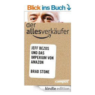 Der Allesverkufer Jeff Bezos und das Imperium von  eBook Brad Stone, Bernhard Schmid Kindle Shop