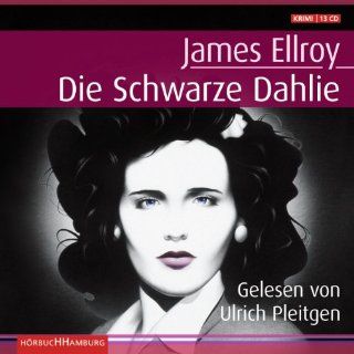 Die schwarze Dahlie 13 CDs James Ellroy, Ulrich Pleitgen Bücher